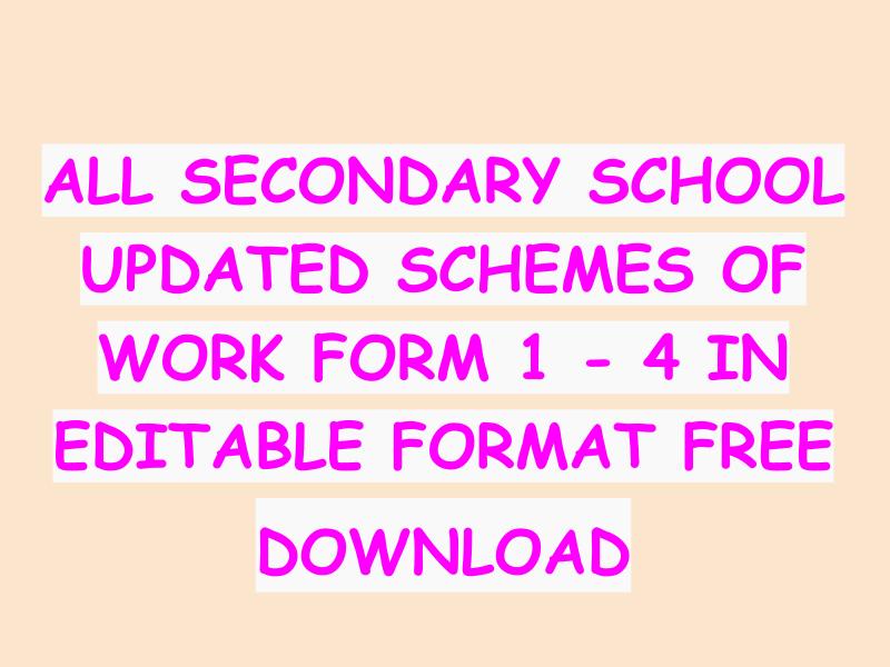 ALL SECONDARY SCHOOL UPDATED SCHEMES OF WORK