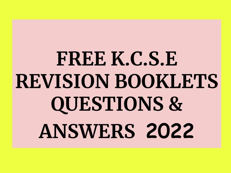 FREE K.C.S.E REVISION BOOKLETS